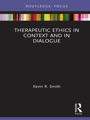 cover image of Therapeutic Ethics in Context and in Dialogue